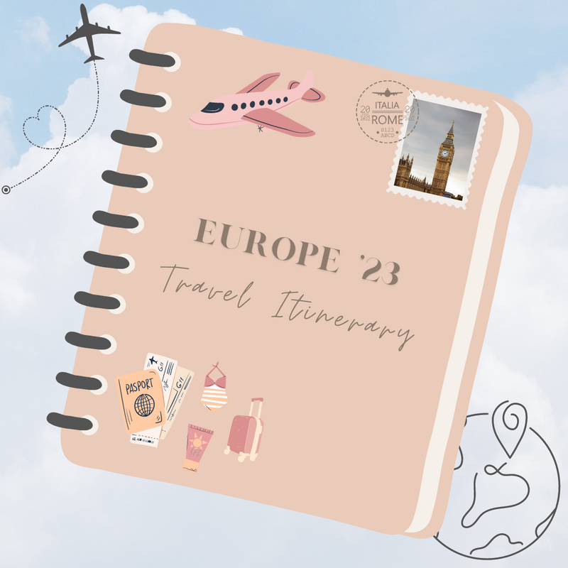 Europe '23 Travel Itinerary!