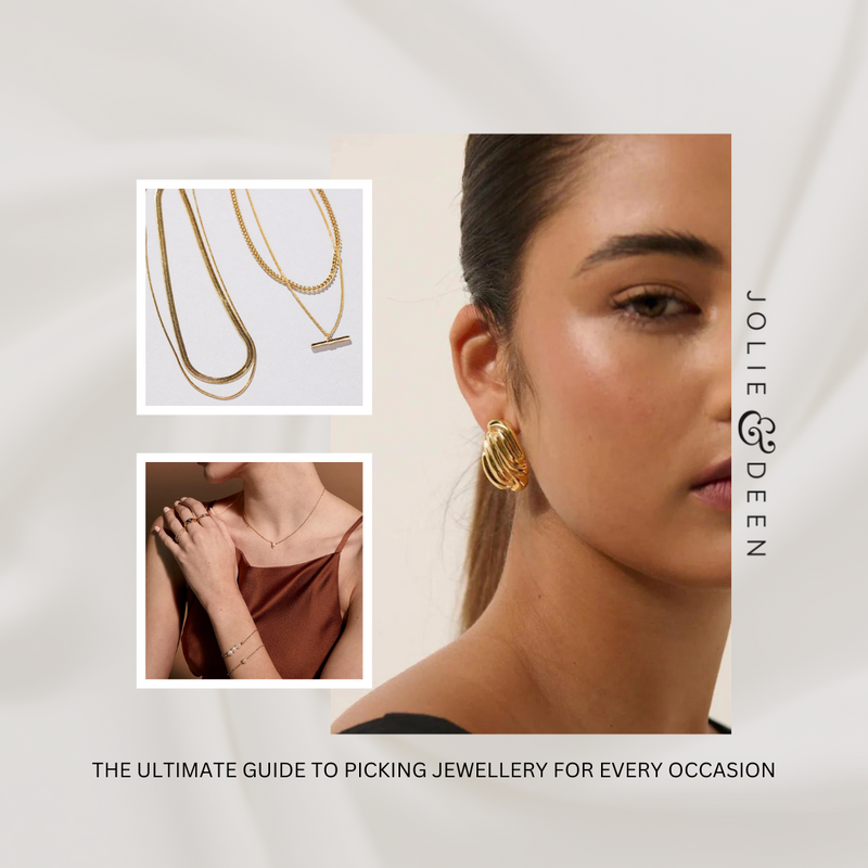The Ultimate Guide to Picking Jewellery for Every Occasion: Jolie & Deen Edition