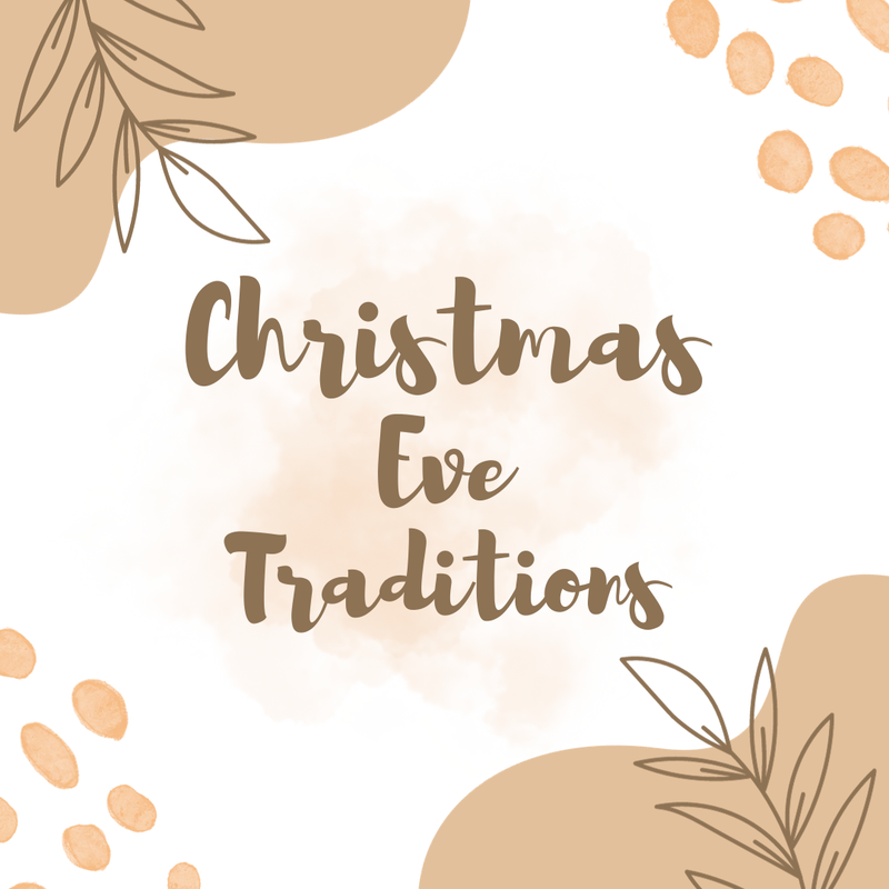 Christmas Eve Traditions